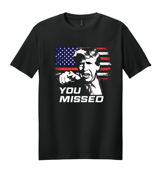 You Missed Trump Softstyle printed Tee